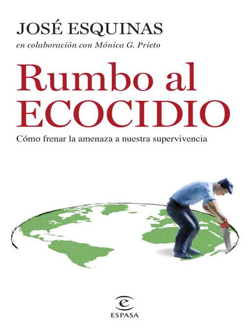 Title details for Rumbo al Ecocidio by José Esquinas Alcázar - Available